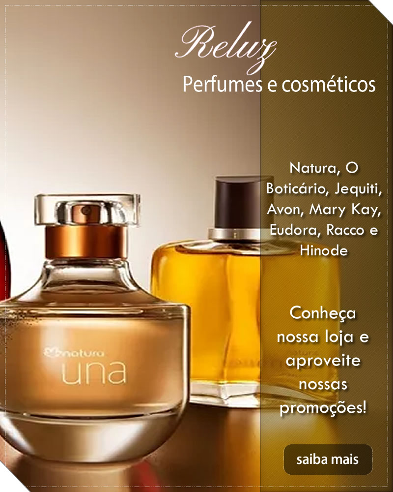 Reluz Perfumes e Cosméticos | Natura, Avon, Racco, Jequiti em São Mateus